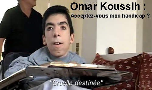 Omar Koussih: Acceptez-vous mon handicap?